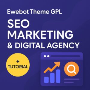 Ewebot Theme GPL | SEO Marketing & Digital Agency + Tutorial