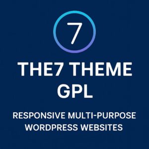 The7 Theme GPL – Responsive Multi-Purpose WordPress Websites