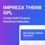 Impreza Theme GPL – Create Multi-Purpose WordPress Websites