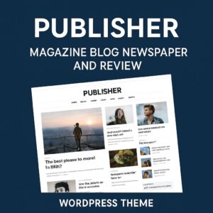 Publisher Theme – Magazine Blog Newspaper and Review