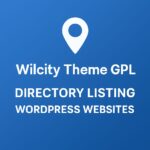 Wilcity Theme GPL – Directory Listing WordPress Websites