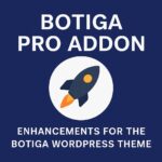 Botiga Pro Addon GPL – Enhancements for the Botiga WordPress Theme