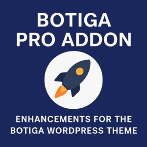 Botiga Pro Addon GPL – Enhancements for the Botiga WordPress Theme