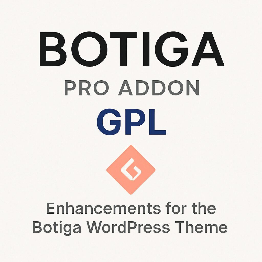 Botiga Pro Addon GPL – Enhancements for the Botiga WordPress Theme