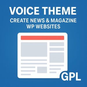Voice Theme GPL – Create News & Magazine WP Websites