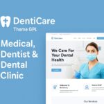 DentiCare Theme GPL – Medical, Dentist & Dental Clinic