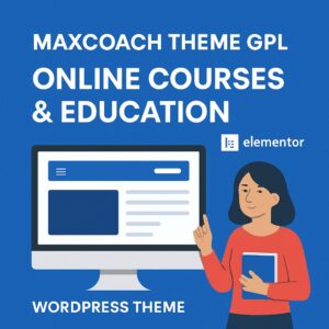 MaxCoach Theme GPL – Online Courses & Education Elementor Theme