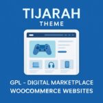 Tijarah Theme GPL – Digital Marketplace WooCommerce Websites
