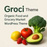 Groci Theme GPL – Organic Food and Grocery Market WordPress Theme