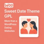 Sweet Date Theme GPL – More than a WordPress Dating Websites