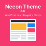 Neeon Theme GPL – WordPress News Magazine Theme