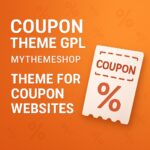 Coupon Theme GPL – MyThemeShop Theme For Coupon Websites