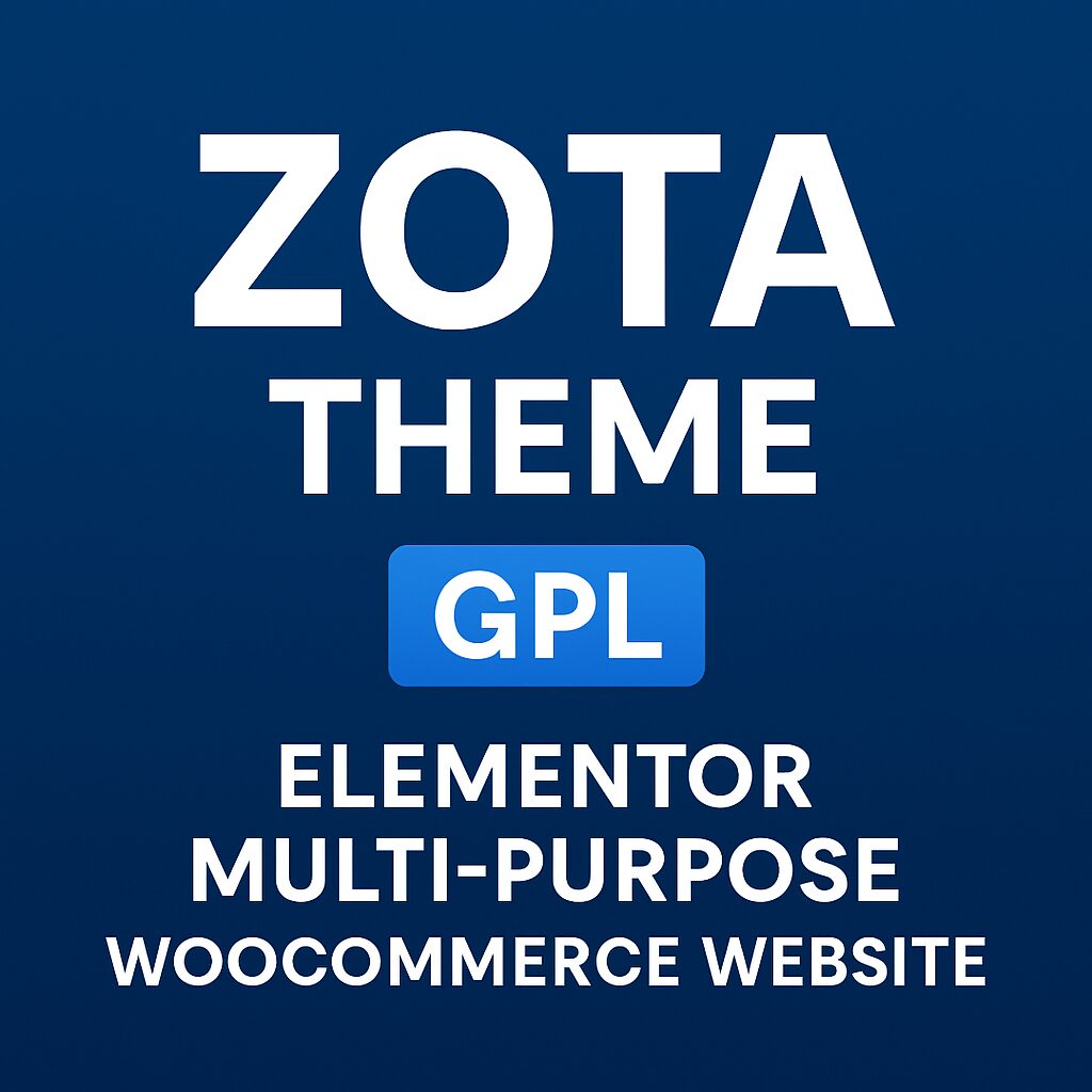 Zota Theme GPL – Elementor Multi-Purpose WooCommerce Website