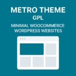 Metro Theme GPL – Minimal WooCommerce WordPress Websites | Testing Purpose