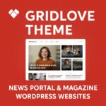Gridlove Theme GPL – News Portal & Magazine WordPress Websites