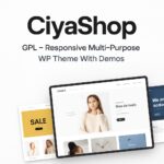CiyaShop GPL – Responsive Multi-Purpose WP Theme With Demos