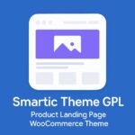 Smartic Theme GPL – Product Landing Page WooCommerce Theme