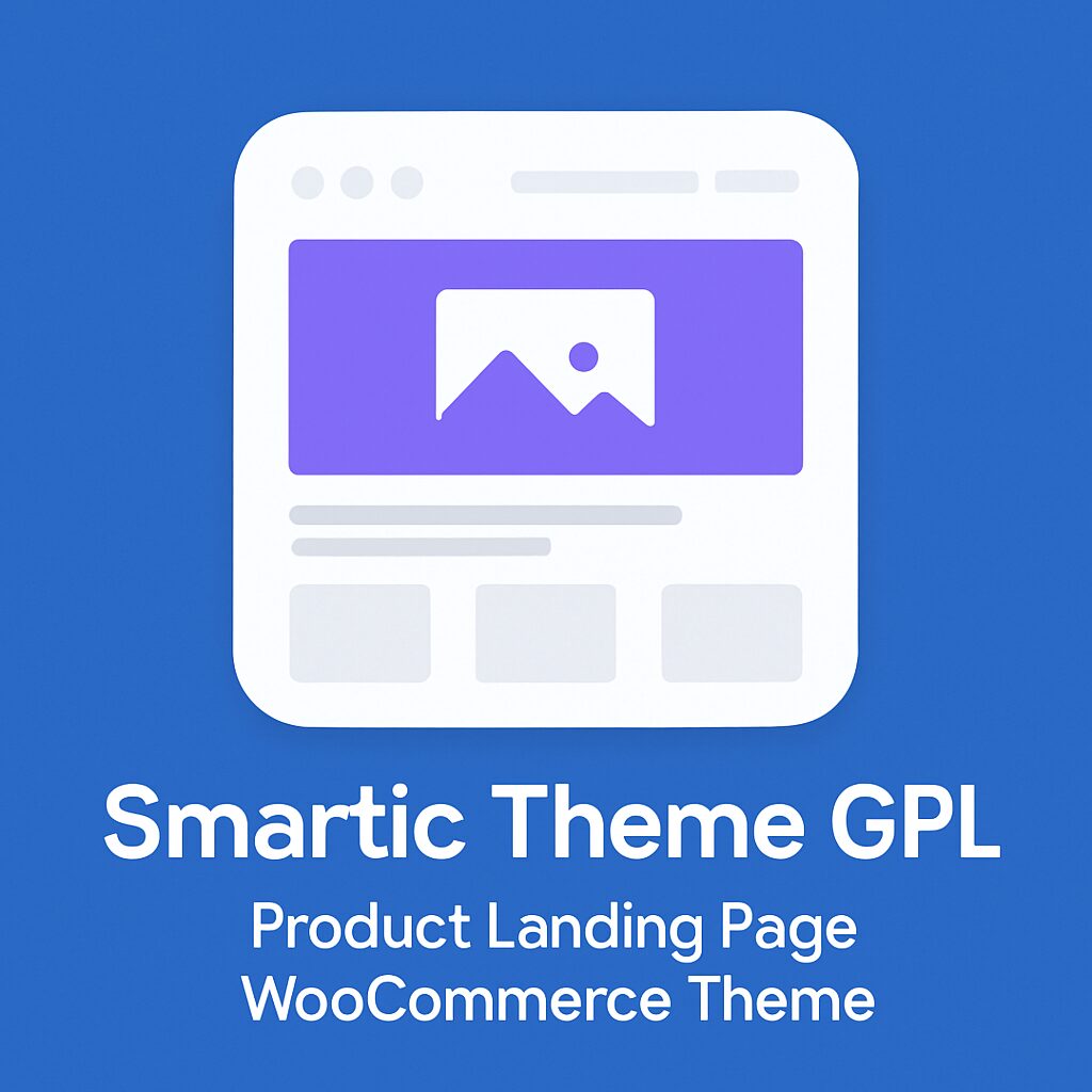Smartic Theme GPL – Product Landing Page WooCommerce Theme