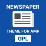 Newspaper Theme for AMP GPL