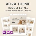 Aora Theme GPL – Home Lifestyle Elementor WooCommerce Websites