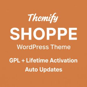 Themify Shoppe WordPress Theme GPL + Lifetime Activation | Auto Updates