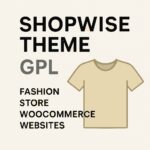 Shopwise Theme GPL – Fashion Store WooCommerce Websites