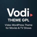 Vodi Theme GPL – Video WordPress Theme for Movies & TV Shows