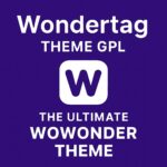 Wondertag Theme GPL – The Ultimate WoWonder Theme