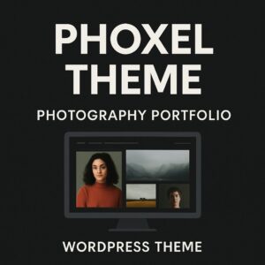 Phoxel Theme GPL – Photography Portfolio WordPress Theme