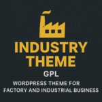 Industry Theme GPL – WordPress Theme for Factory and Industrial Business