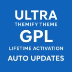 Ultra Themify Theme GPL + Lifetime Activation | Auto Updates