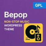 Bepop Theme GPL – Non-stop Music WordPress Theme