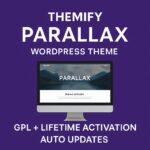 Themify Parallax WordPress Theme GPL + Lifetime Activation | Auto Updates
