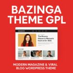 Bazinga Theme GPL – Modern Magazine & Viral Blog WordPress Theme