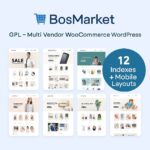 BosMarket Theme GPL – Multi Vendor WooCommerce WordPress (12 Indexes + Mobile Layouts)