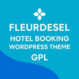 Fleurdesel Hotel Booking WordPress Theme GPL