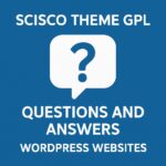 Scisco Theme GPL – Questions and Answers WordPress Websites