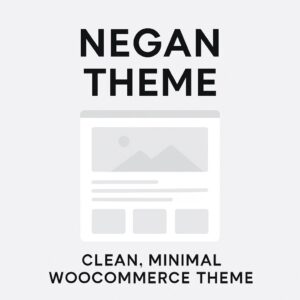 Negan Theme GPL – Clean, Minimal WooCommerce Theme