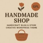 Handmade Shop Theme GPL – Handicraft Blog & Store Creative WordPress Theme