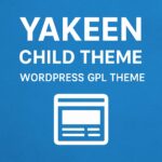 Yakeen Child Theme – WordPress GPL Theme