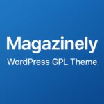 Magazinely – WordPress GPL Theme