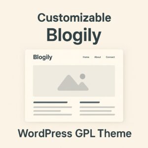 Customizable Blogily – WordPress GPL Theme
