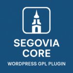 Segovia Core – WordPress GPL Plugin