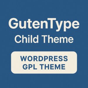 GutenType Child Theme – WordPress GPL Theme