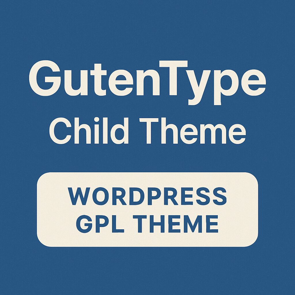 GutenType Child Theme – WordPress GPL Theme