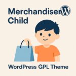 Merchandiser Child – WordPress GPL Theme