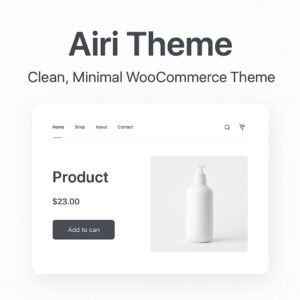 Airi Theme GPL – Clean, Minimal WooCommerce Theme