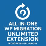 All-in-One WP Migration Unlimited Extension – WordPress GPL Plugin