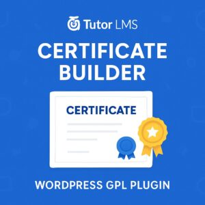 Tutor LMS Certificate Builder – WordPress GPL Plugin