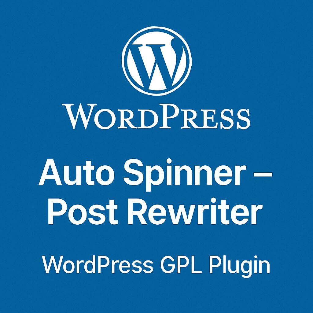 Wordpress Auto Spinner - Post Rewriter – WordPress GPL Plugin